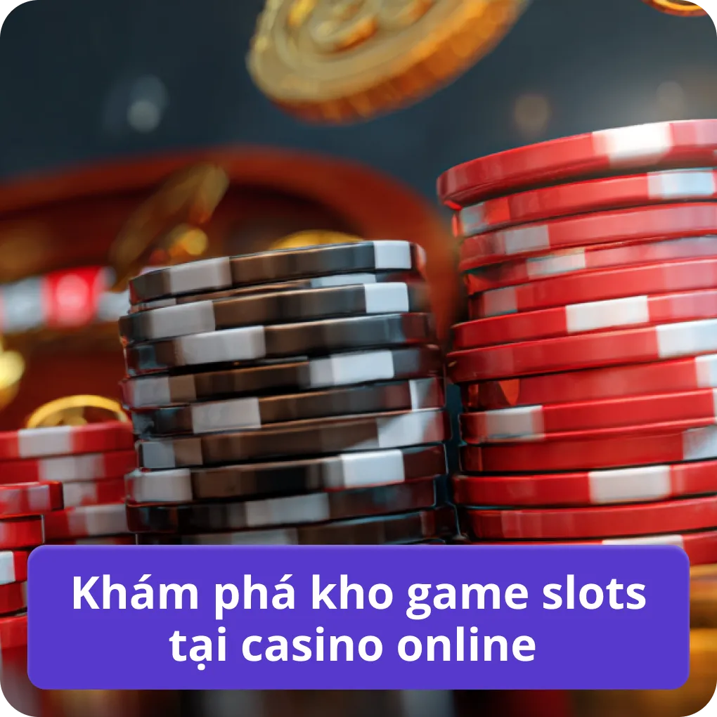 Khám phá kho game slots tại casino online